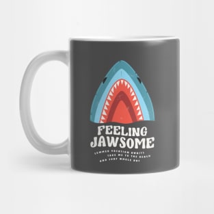 Feeling Jawsome Shark Summer Funny Puns Mug